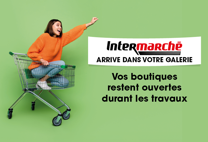 Intermarché arrive dans votre galerie !