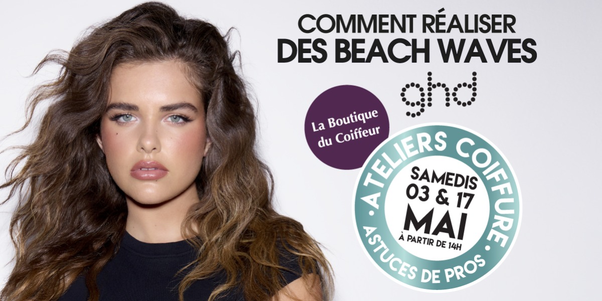 ATELIERS COIFFURE GHD WAVE 💇‍♀️