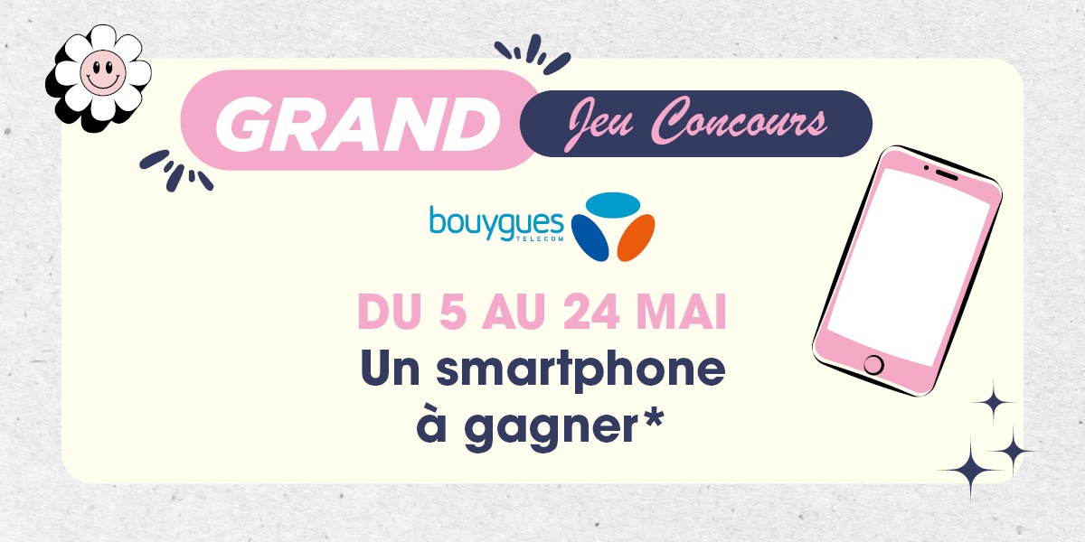 📱 Gagnez un smartphone avec Bouygues Telecom à la Galerie Lucé !