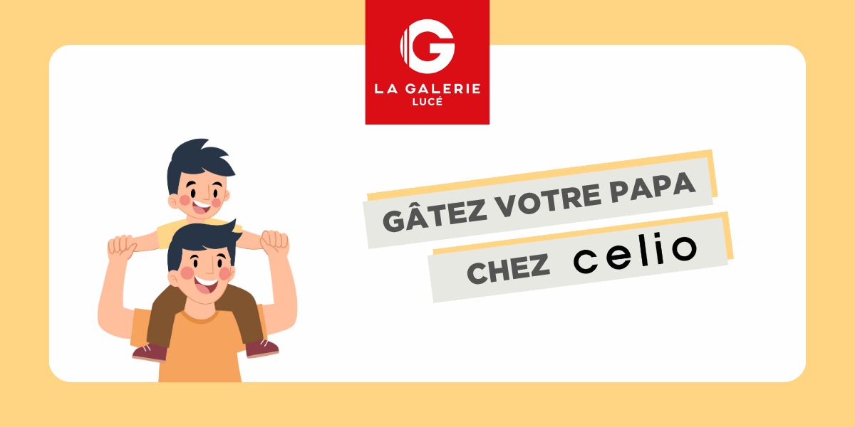 👔 Trouvez votre bonheur chez Celio à la Galerie Lucé !