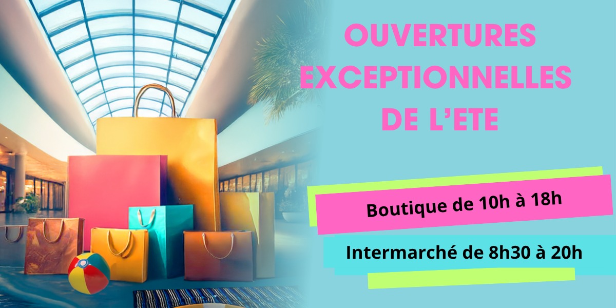 Ouvertures Exceptionnelles d’Été : Lundi 14 Juillet & Vendredi 15 Août