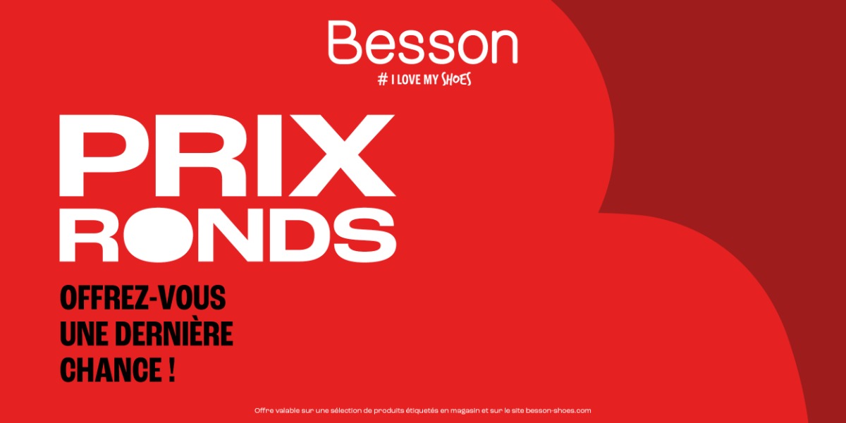 Prix ronds chez Besson Chaussures 👠