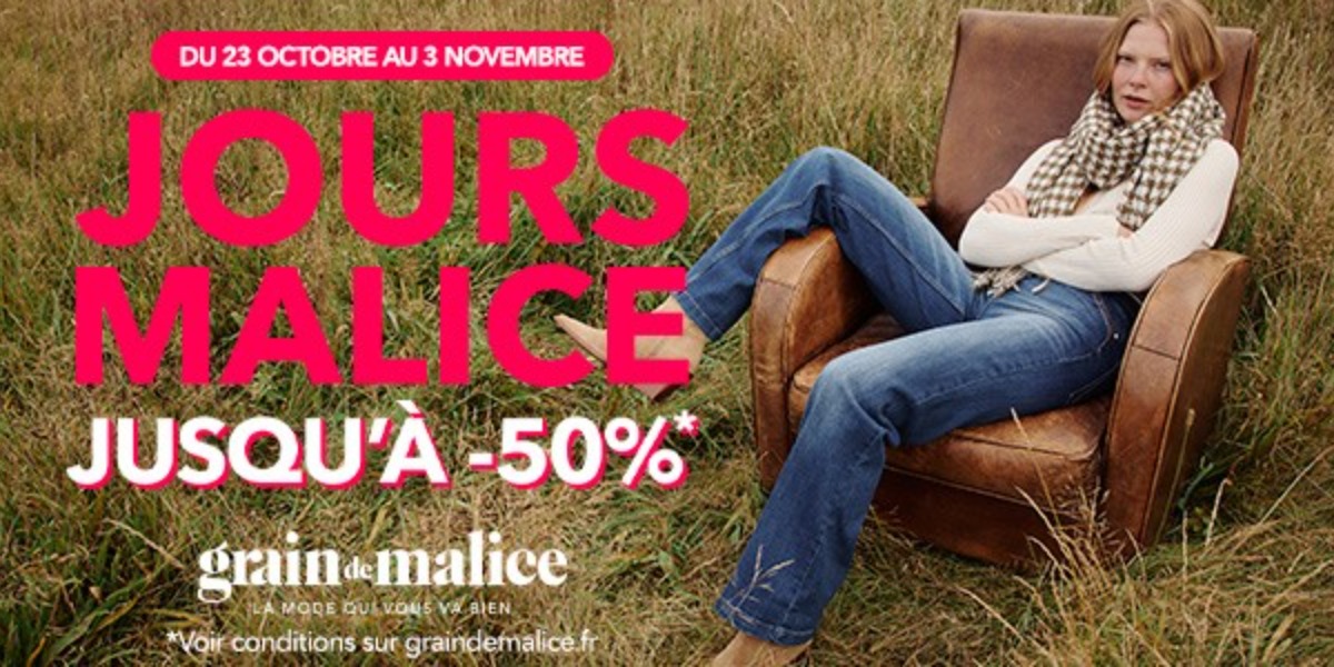 Les Jours Malice jusqu’à -50%* : c’est le moment !