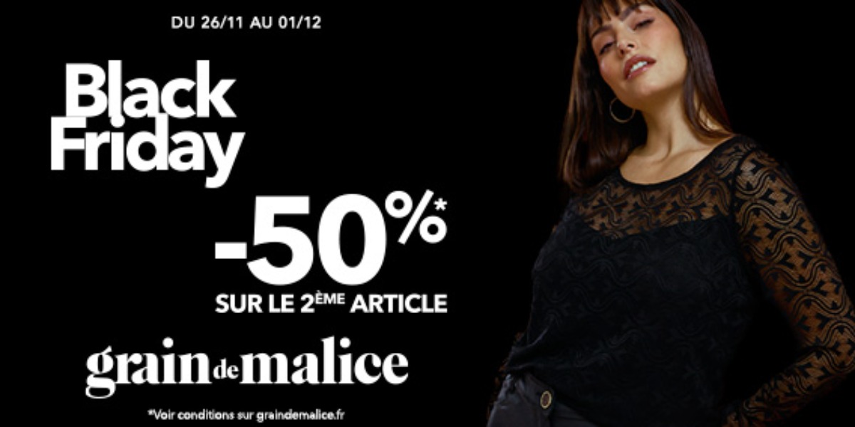 Black Friday : -50%* sur votre 2ème article