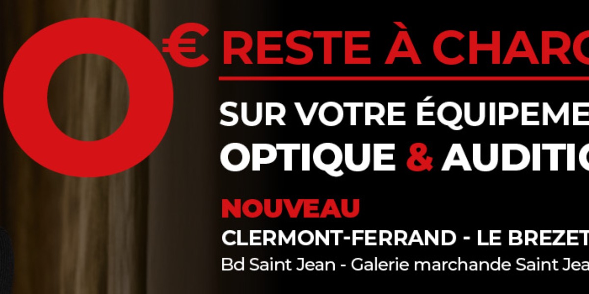 L’Offre 0€ RESTE À CHARGE chez Optical Center
