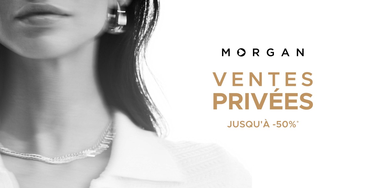 🎉 Morgan lance ses Ventes Privées dès le 15 décembre !
