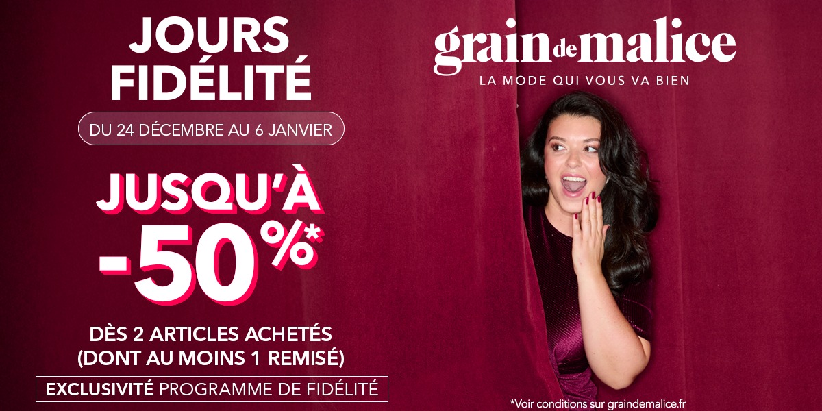 Jours fidélité chez Grain de Malice ! ✨ 