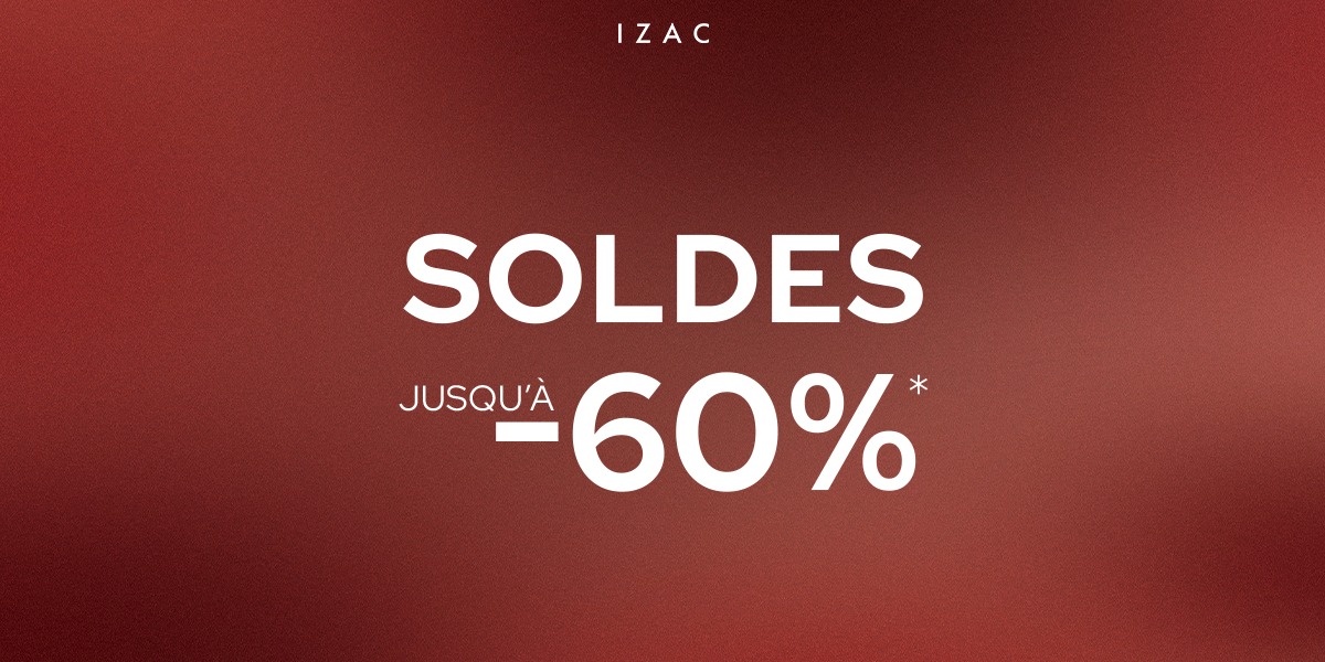 Soldes d'hiver chez Izac ! 🛍️