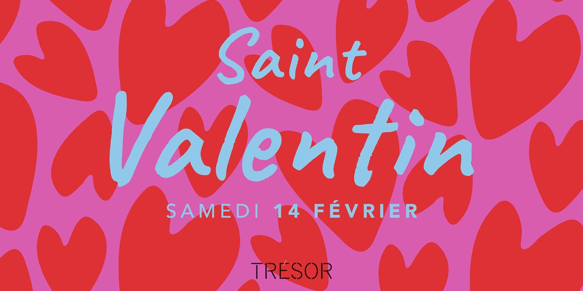 La St Valentin chez Trésor 