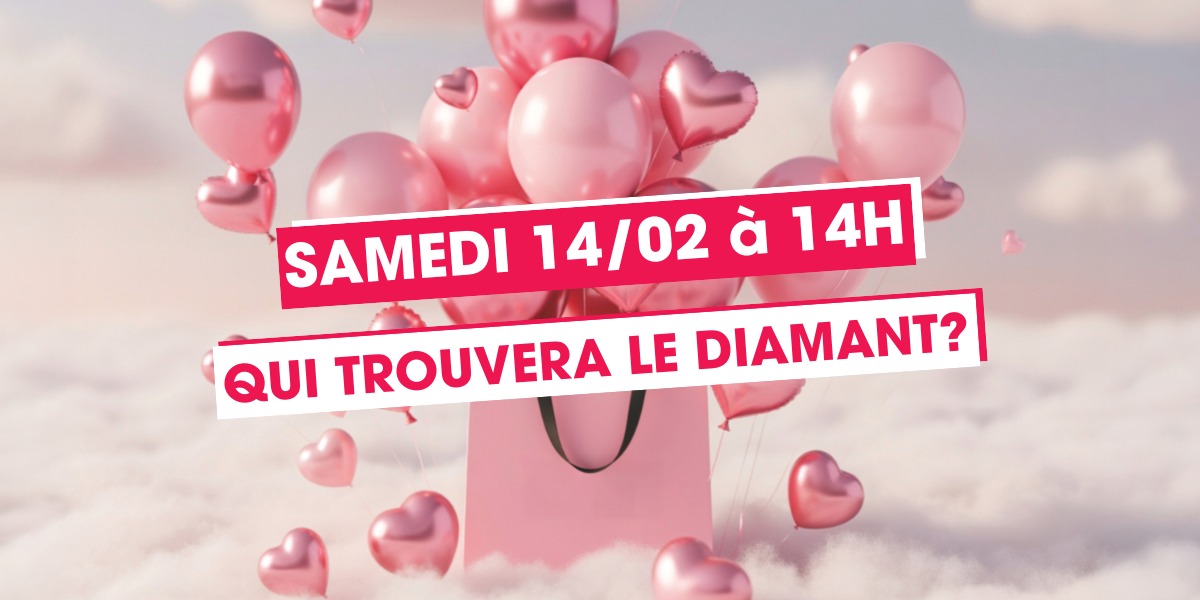 💘 Saint-Valentin : tentez de gagner le diamant !