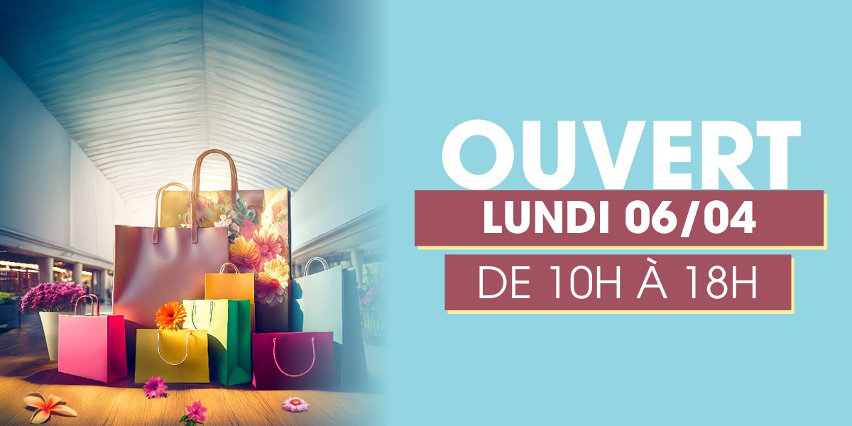 📣 Ouverture exceptionnelle le lundi 6 avril !