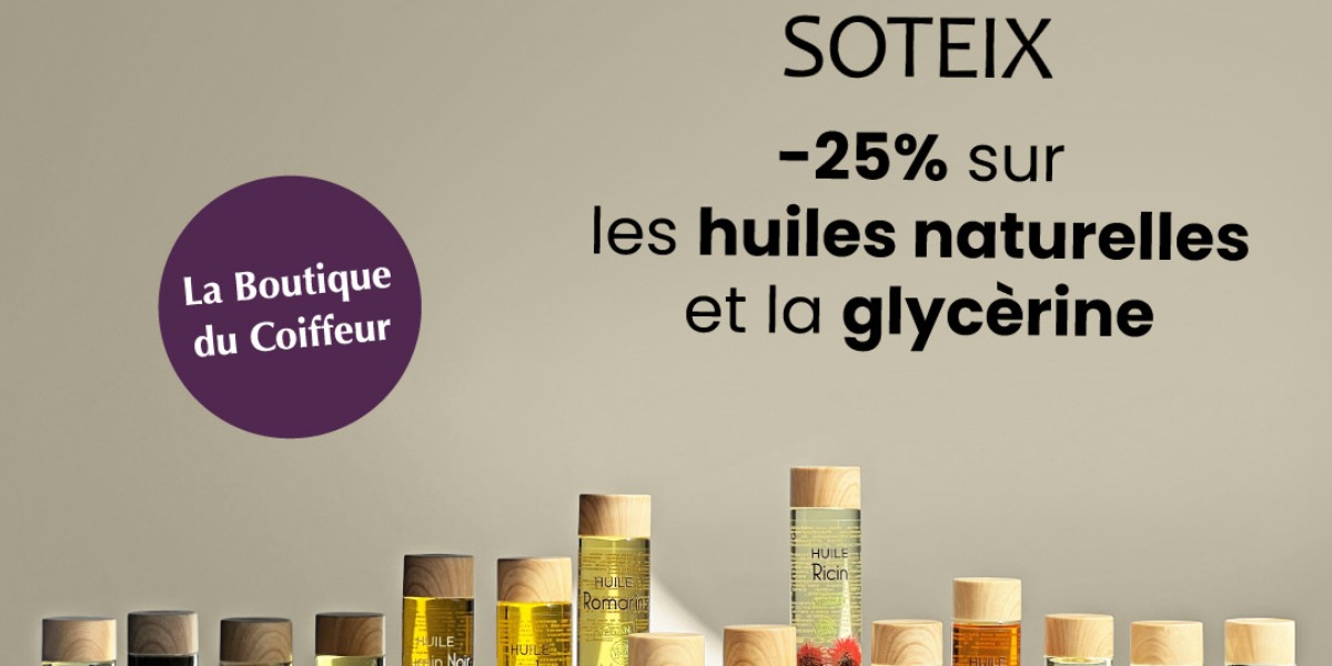 HUILES ET GLYCERINE SOTEIX - La boutique du coiffeur