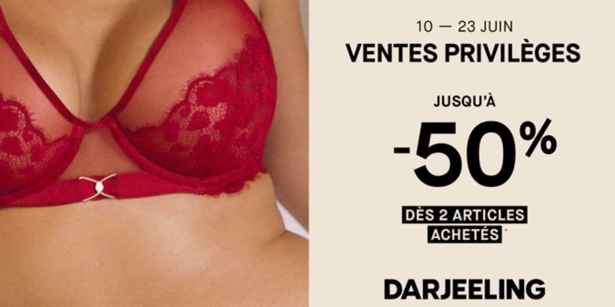 Ventes privilèges chez Darjeeling !!