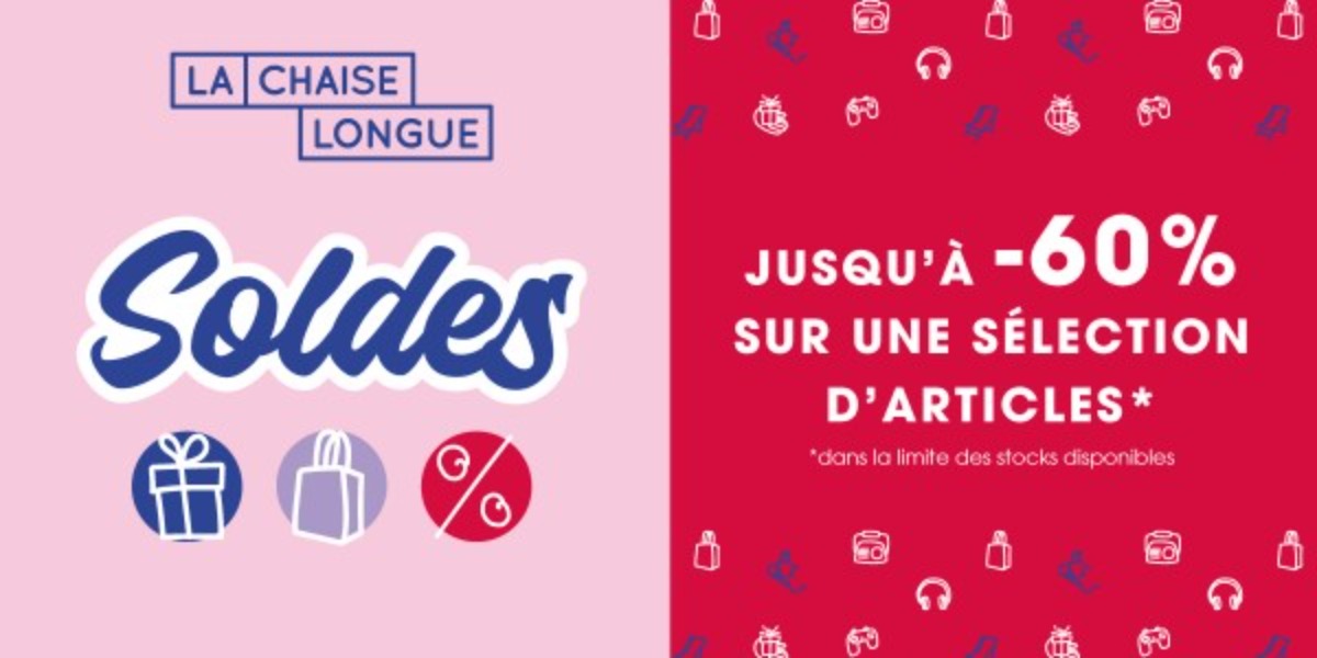Direction La Chaise Longue pour des Soldes jusqu'à -60 % !