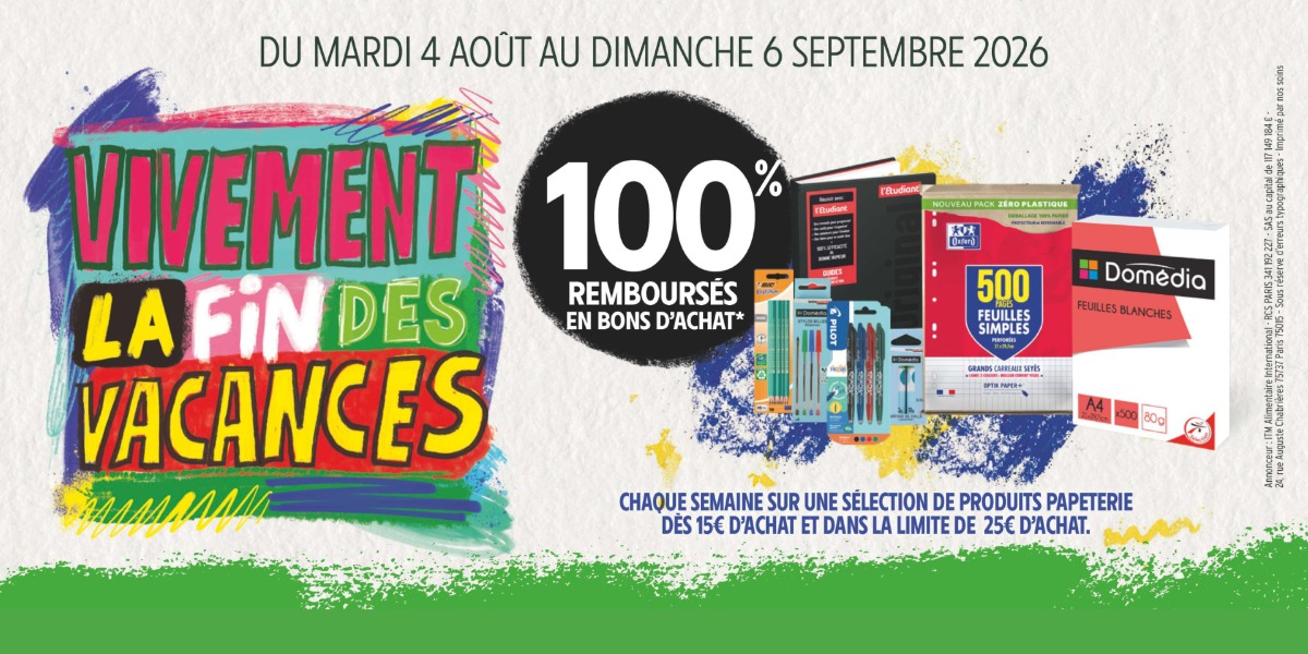 100 % remboursés en bons d’achat ! 🎒📚
