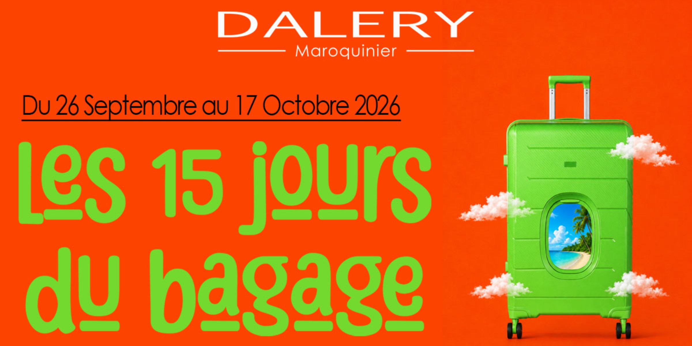 🧳 Les 15 JOURS DU BAGAGE chez Dalery !