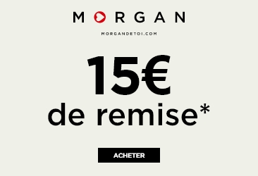15€ offerts tous les 70€ d’achat chez Morgan