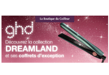 GHD - La collection Dreamland et ses coffrets
