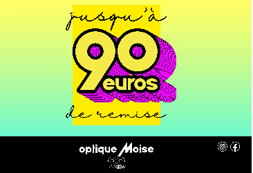 Remise chez Optique Moise !!