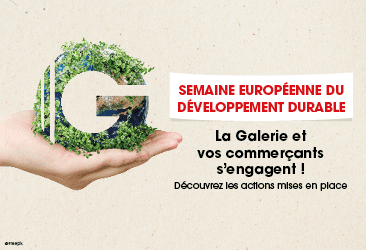 La Galerie et vos commerçants s’engagent ! 🌍🌳