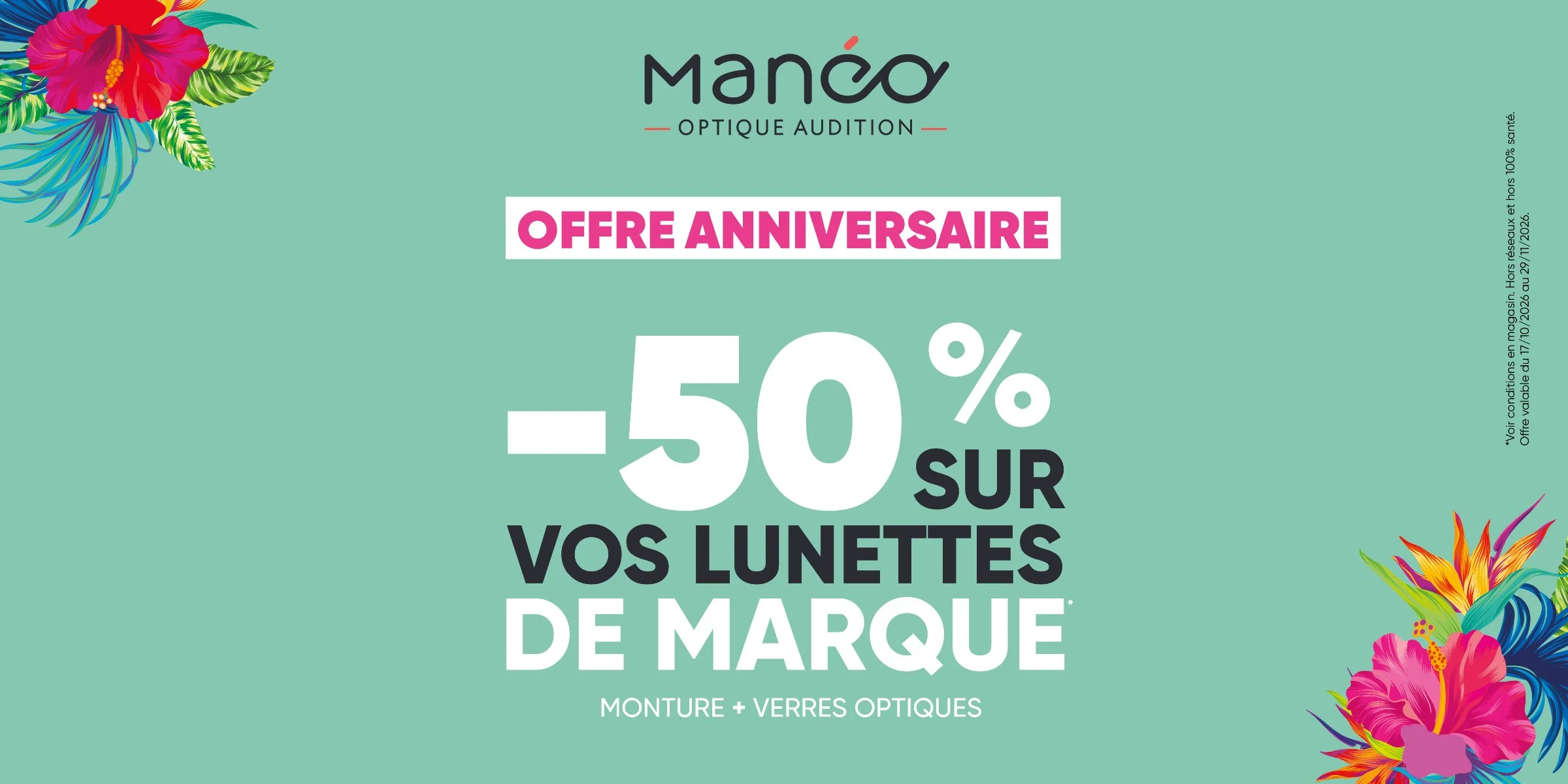 Anniversaire MANÉO  -50 % Optique