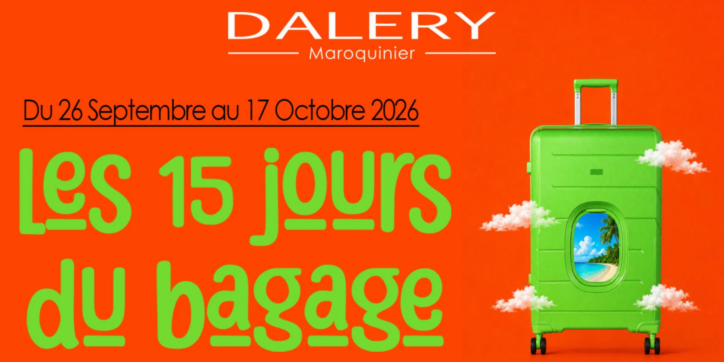 🧳 Les 15 JOURS DU BAGAGE chez Dalery !
