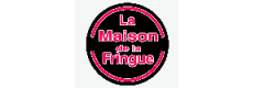 LA MAISON DE LA FRINGUE 